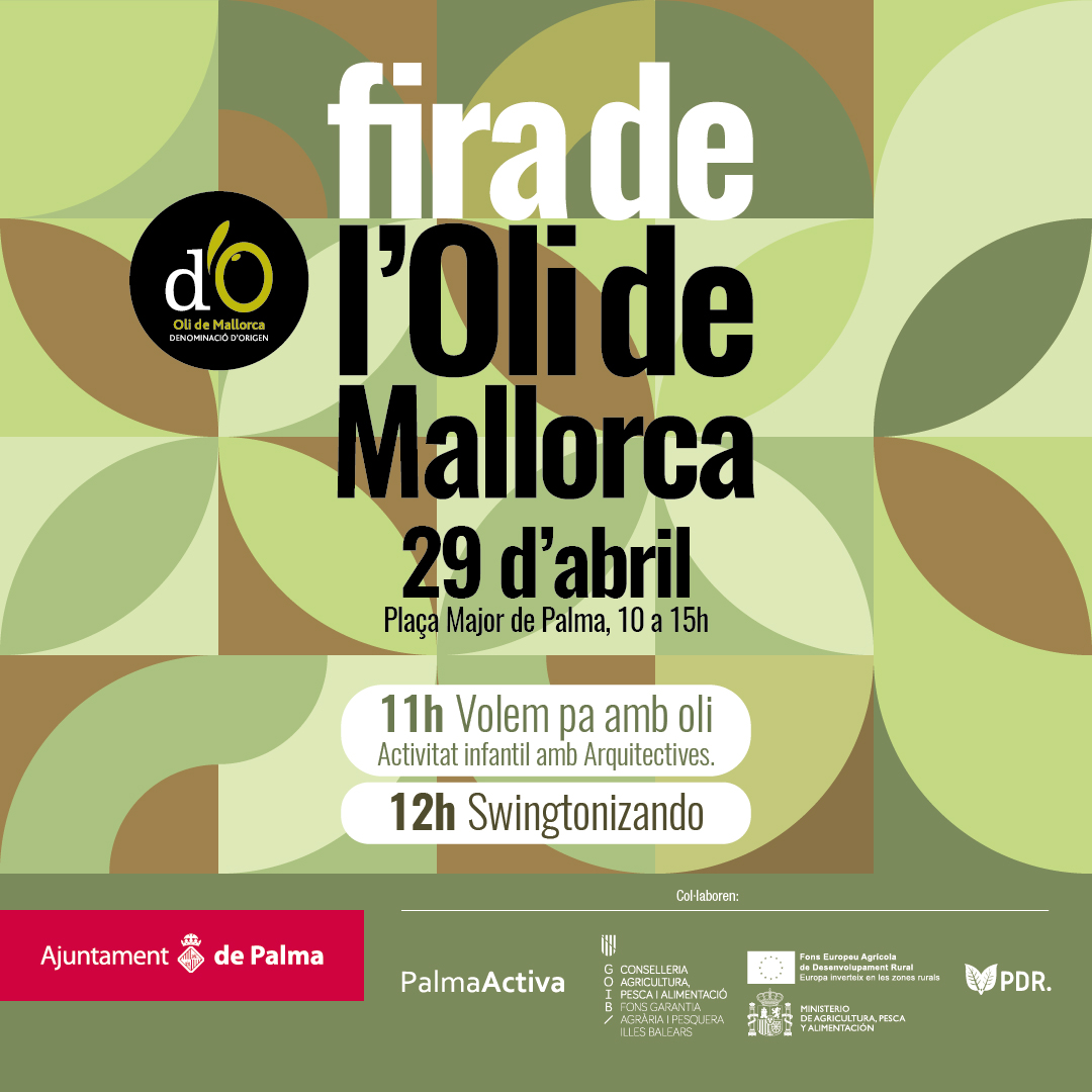 El proper 29 d’abril es celebra la “Fira de l’oli de Mallorca” a la Plaça Major de Palma - Notícies - Illes Balears - Productes agroalimentaris, denominacions d'origen i gastronomia balear